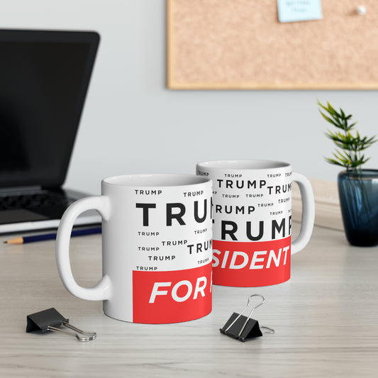 Trump For President Ceramic Mug, 11oz