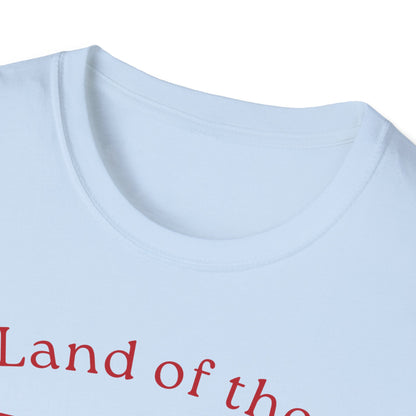 Land of the Free , Vote Bravely Unisex Softstyle T-Shirt