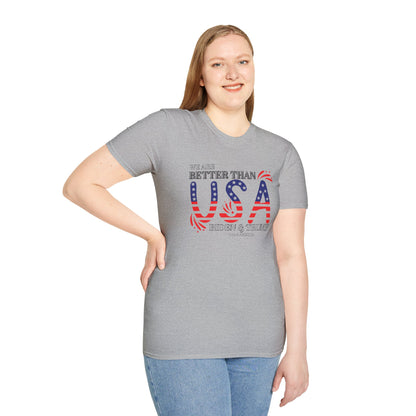 We are Better than Biden &Trump Unisex Softstyle T-Shirt