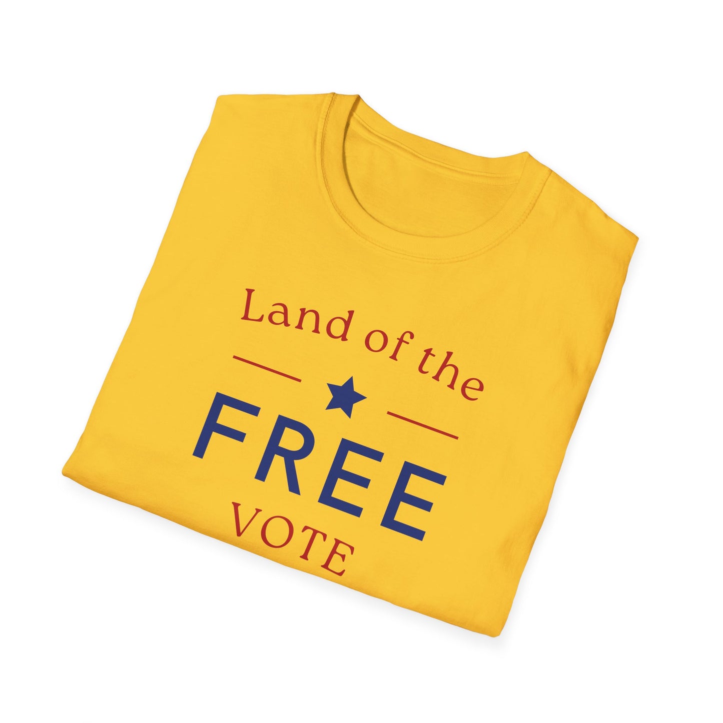 Land of the Free , Vote Bravely Unisex Softstyle T-Shirt