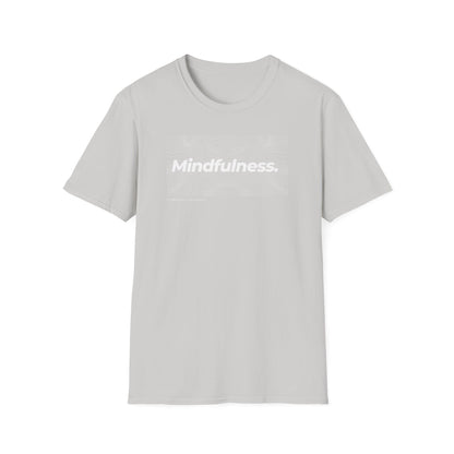 Mindfulness In A Busy World Unisex  T-Shirt