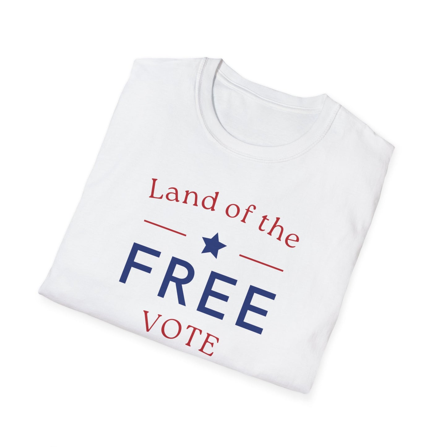 Land of the Free , Vote Bravely Unisex Softstyle T-Shirt