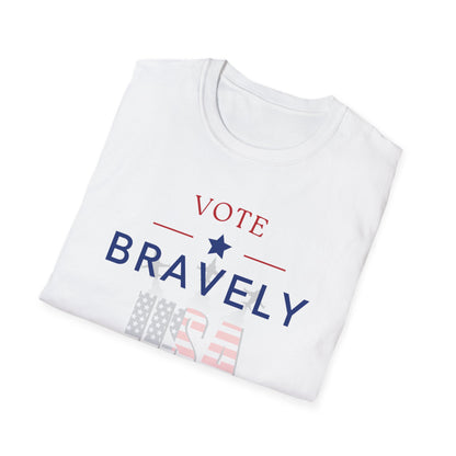 Vote Bravely Unisex Softstyle T-Shirt